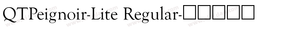 QTPeignoir-Lite Regular字体转换